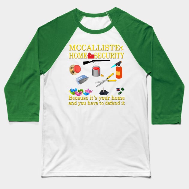 McCallister Home Security Baseball T-Shirt by Miscast Designs